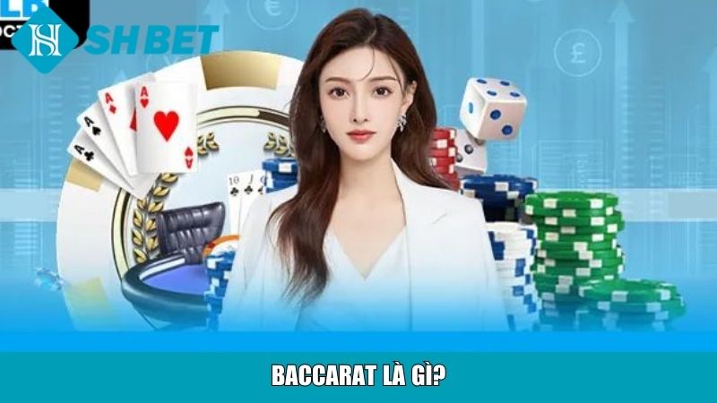 Baccarat là gì?